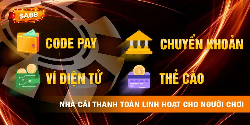 Nhà cái thanh toán linh hoạt cho người chơi